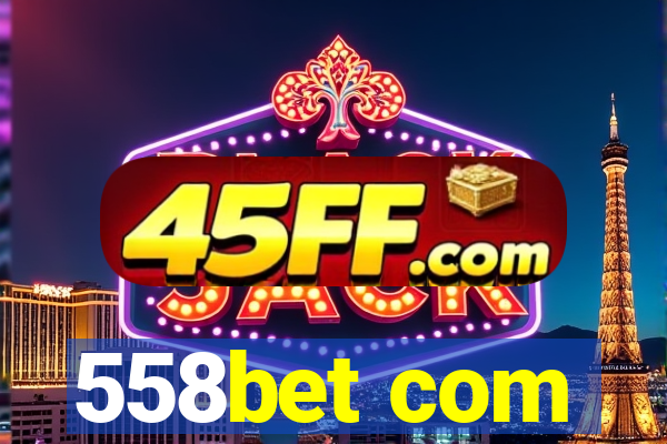 558bet com